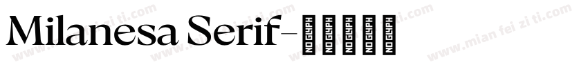 Milanesa Serif字体转换